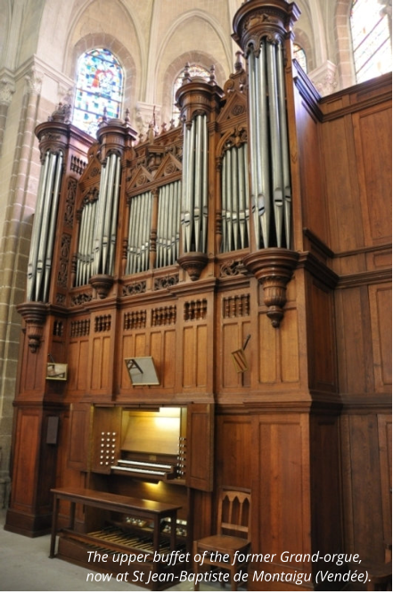 The upper buffet of the former Grand-orgue,  now at St Jean-Baptiste de Montaigu (Vendée).
